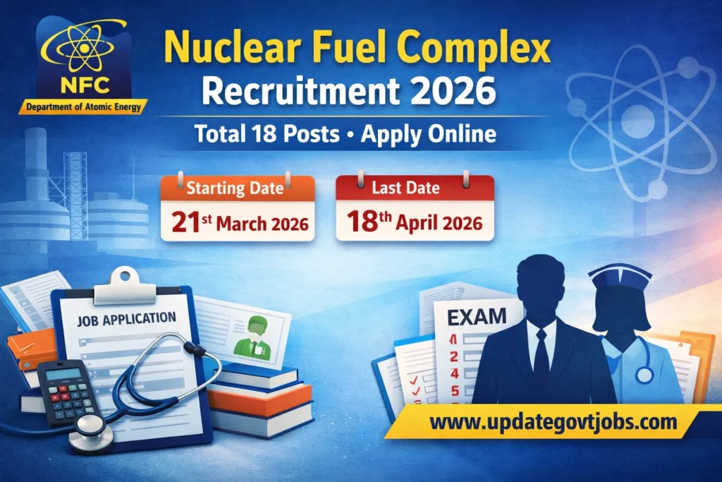 Nuclear Fuel Complex Recruitment 2026: Total 18 Posts Apply Online
